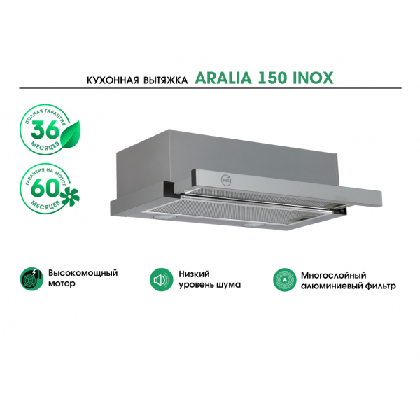 ARALIA 150 INOX